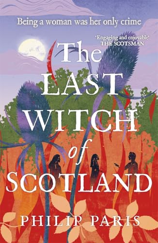 Book cover: “The Last Witch of Scotland” with thistles and silhouettes.