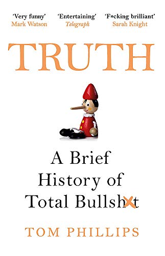 Book cover: “Truth: A Brief History of Total Bullsh*t” with Pinocchio.