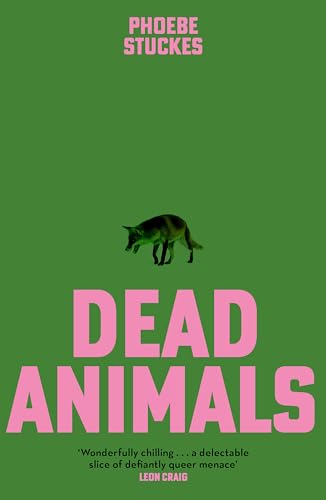 Book cover: green background, pink text "DEAD ANIMALS", fox silhouette.