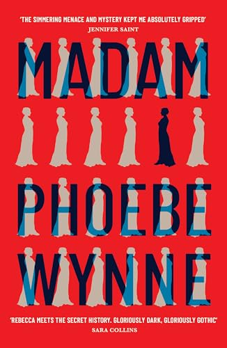 Book cover for "Madam" by Phoebe Wynne, featuring silhouettes of women.