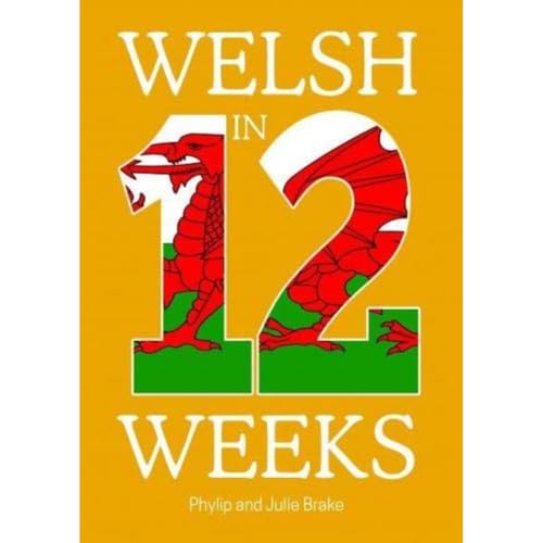Book cover: "Welsh in 12 Weeks" with a red Welsh dragon design.