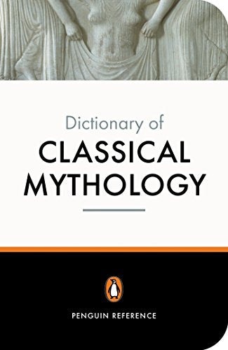 Book cover: “Dictionary of Classical Mythology” with classical sculpture detail.