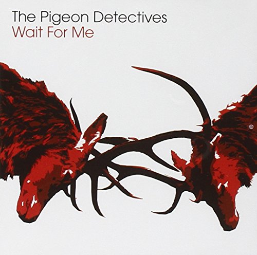 Album cover for “Wait For Me” by The Pigeon Detectives, featuring red deer.