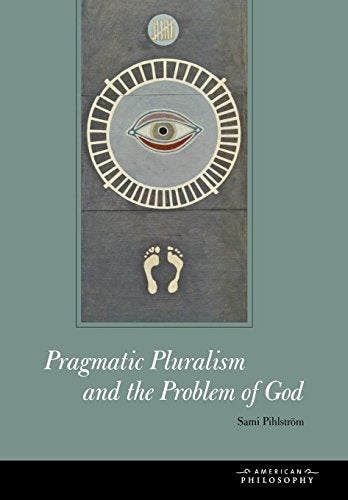 "Pragmatic Pluralism and the Problem of God" book cover with abstract art and sage green background.