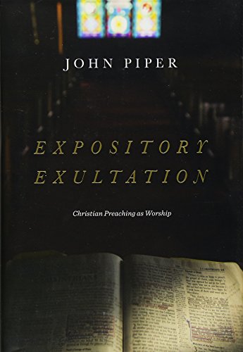 Book cover: “Expository Exultation” with an open Bible in the foreground.