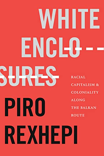 Book cover: "White Enclosures" by Piro Rexhepi, red and white text.