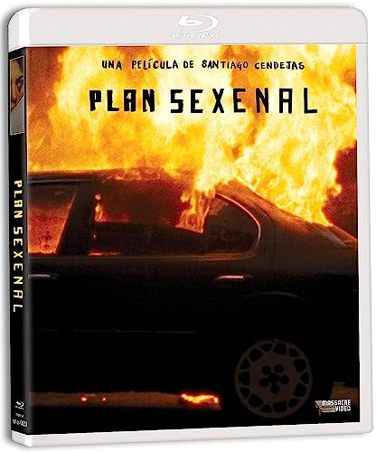 Blu-ray cover for Plan Sexenal featuring a dark car engulfed in bright orange flames.