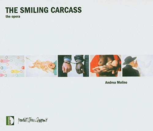 CD cover for "The Smiling Carcass" opera, with fragmented imagery.