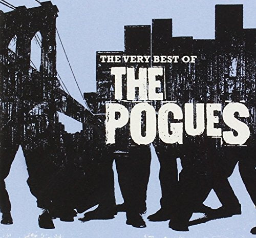 CD cover for The Pogues’ “The Very Best Of” with bridge silhouette.