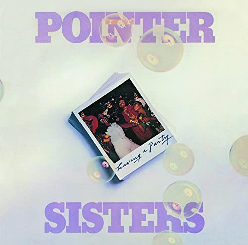 Album cover for The Pointer Sisters’ “Having A Party” with bubbles.
