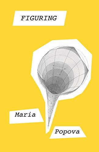 Book cover for "Figuring" by Maria Popova, with a funnel illustration.