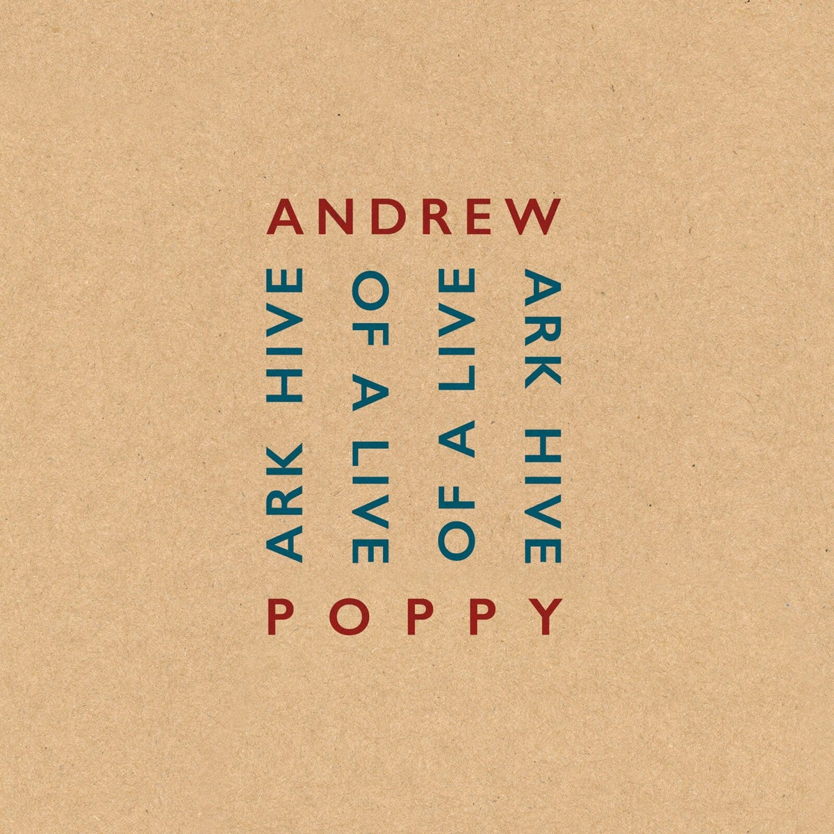 CD cover for Poppy Andrew’s “Ark Hive Of Live” with red text.