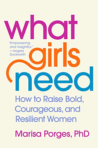 Book cover with colorful title: "What Girls Need" by Marisa Porges.