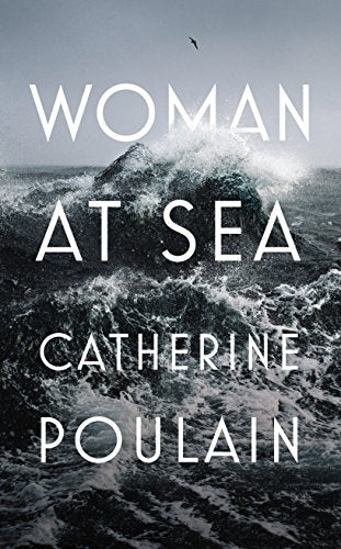 Book cover: stormy sea with white text reading "Woman at Sea".