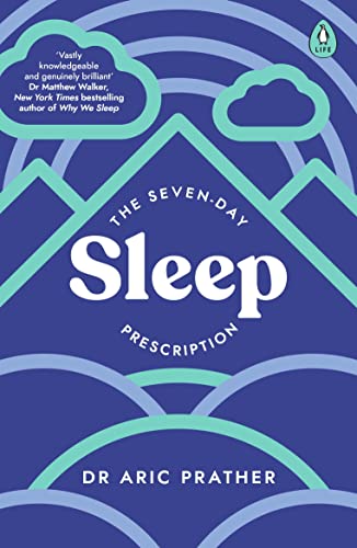 Book cover: "The Seven-Day Sleep Prescription" by Dr. Aric Prather.