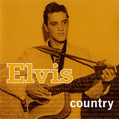 Elvis Presley album cover, "Elvis Country," featuring him with a guitar.