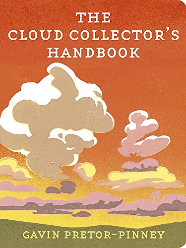 The image depicts the cover of "The Cloud Collector's Handbook" by Gavin Pretor-Pinney. Alt text: Book cover with orange sky, clouds, and green landscape, titled "The Cloud Collector's Handbook".