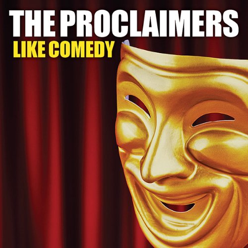 Album cover for The Proclaimers’ “Like Comedy” featuring a golden comedy/tragedy mask.