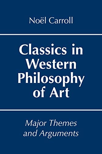 Book cover: "Classics in Western Philosophy of Art" by Noël Carroll.