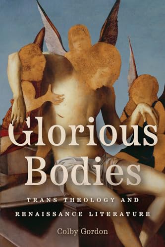 Book cover featuring Renaissance-style angels and the title “Glorious Bodies.”