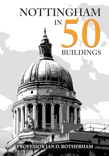 Book cover: "Nottingham in 50 Buildings" featuring a domed building.