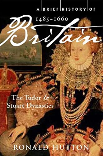 Book cover: “A Brief History of Britain 1485-1660” featuring Queen Elizabeth I.