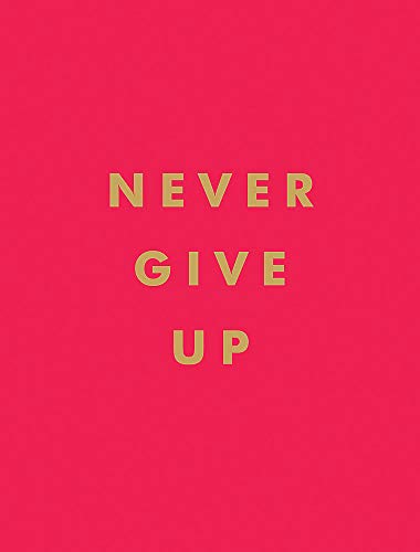 Red book cover with gold foil text reading “NEVER GIVE UP”.