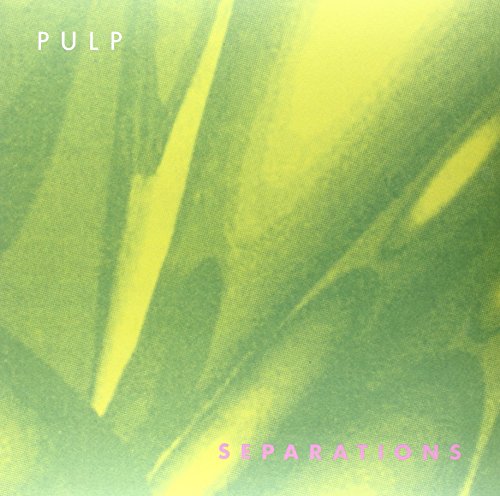 Pulp’s “Separations” vinyl album cover: abstract green and yellow foliage.