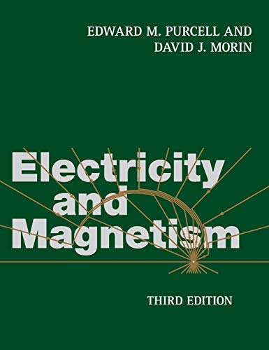 Book cover for "Electricity and Magnetism" by Purcell and Morin, third edition.