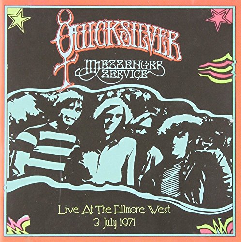Album cover for Quicksilver Messenger Service’s “Live At The Fillmore West.”