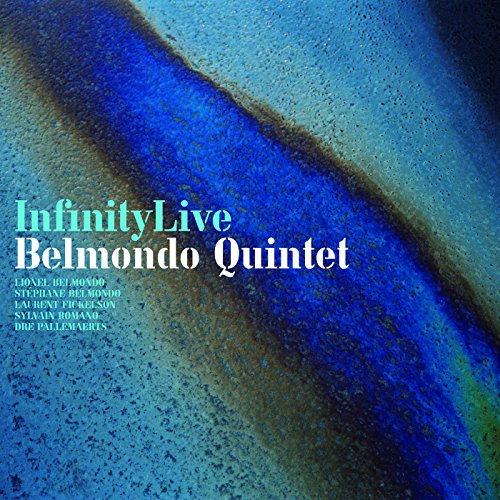 CD cover for Belmondo Quintet’s “Infinity Live” with abstract blue textures.