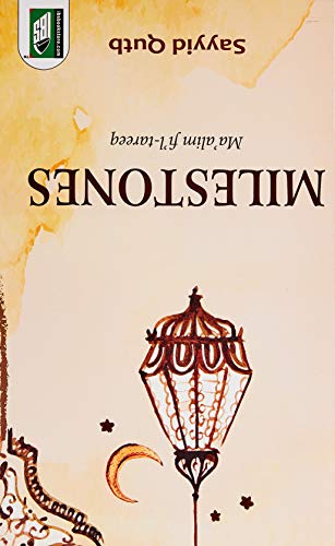 Book cover for "Milestones" by Sayyid Qutb, featuring a lantern illustration.