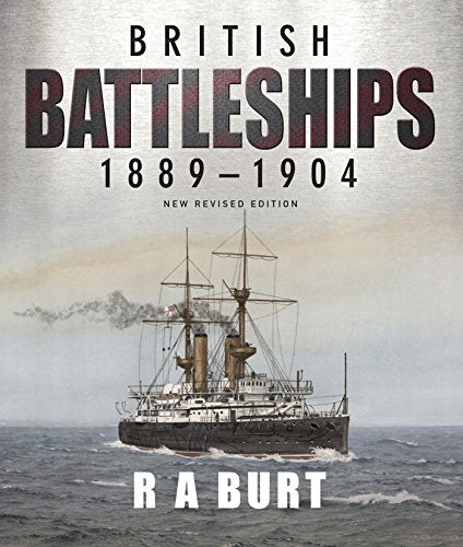 Book cover: “British Battleships 1889-1904” featuring a vintage warship illustration.