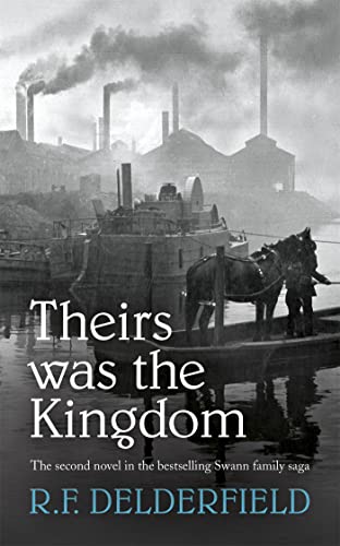 Book cover: industrial landscape, boats, horse, and title "Theirs was the Kingdom".