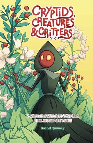 Book cover with illustrated figure amongst foliage, titled “Cryptids, Creatures & Critters.”