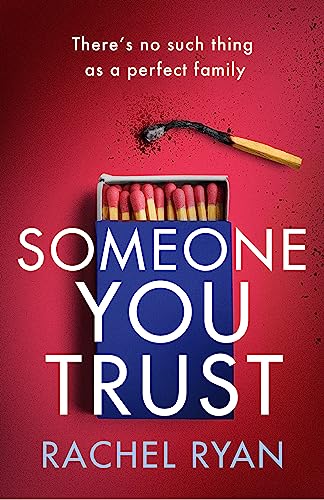 Book cover: “Someone You Trust” with matches and a burnt matchstick.