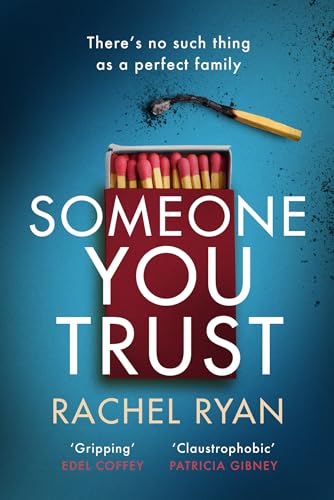 Book cover: “Someone You Trust” with matches and a burnt matchstick.