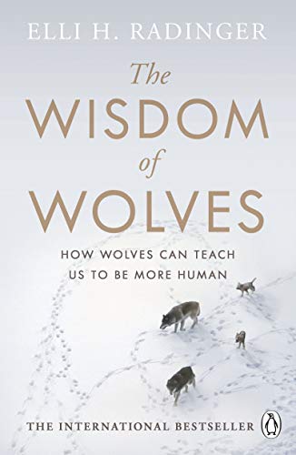 Book cover: "The Wisdom of Wolves" with wolves in a snowy landscape.