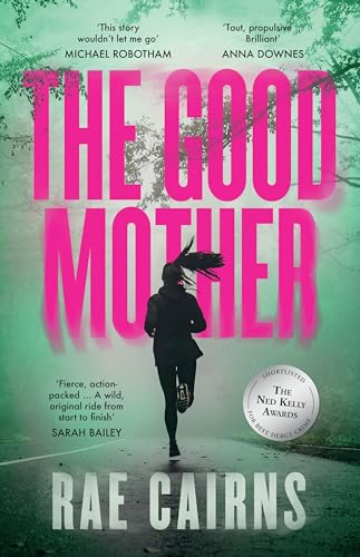 Book cover: woman running down a road, pink title "The Good Mother".