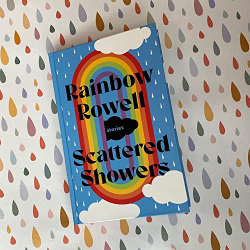 Book cover with rainbow and clouds, titled "Scattered Showers" by Rainbow Rowell.