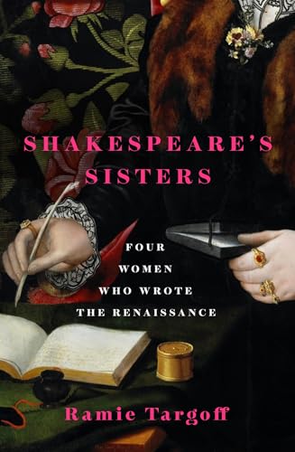 Book cover: “Shakespeare’s Sisters” with Renaissance-style portrait details.