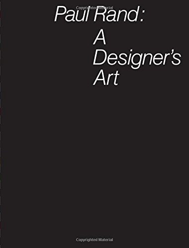 Black book cover with white text: “Paul Rand: A Designer’s Art”.