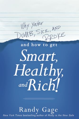 Book cover: "Why You're Dumb, Sick, and Broke" by Randy Gage.