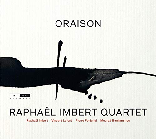 CD cover for "Oraison" by Raphaël Imbert Quartet, with abstract black ink art.