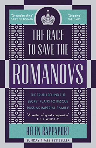 Book cover for “The Race to Save the Romanovs” by Helen Rappaport.