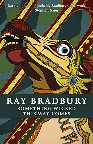 Book cover: carousel horse head, dark colors, title "Something Wicked This Way Comes".