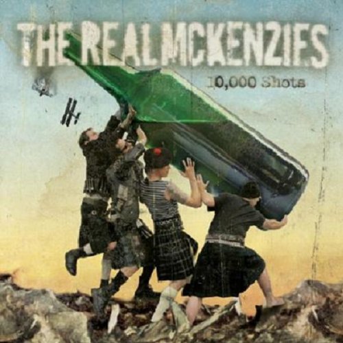 Album cover for The Real McKenzies’ “10,000 Shots” featuring men and a bottle.