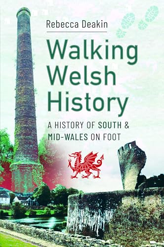 Book cover: “Walking Welsh History” with ruins and a Welsh dragon.