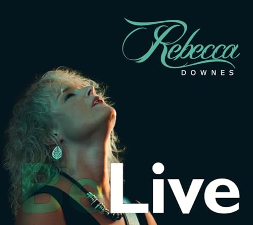 CD cover for Rebecca Downes' "Live" album, featuring a portrait.