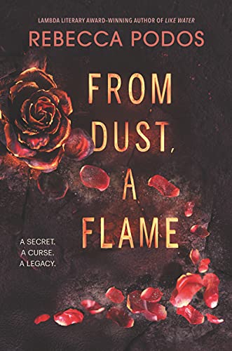 Book cover: "From Dust, a Flame" with a red rose and petals.